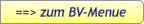 ==> zum BV-Menue