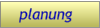 planung   planung