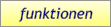funktionen
