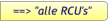 ==> "alle RCU's"