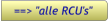 ==> "alle RCU's" ==> "alle RCU's"