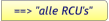 ==> "alle RCU's"