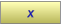 x x