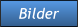 Bilder Bilder