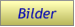 Bilder Bilder