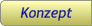 Konzept Konzept