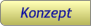 Konzept Konzept